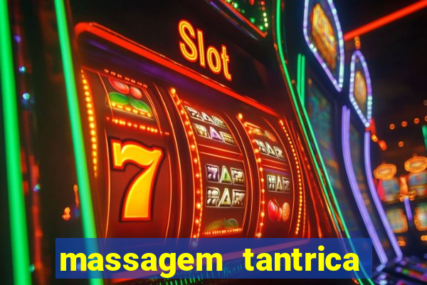 massagem tantrica zona leste